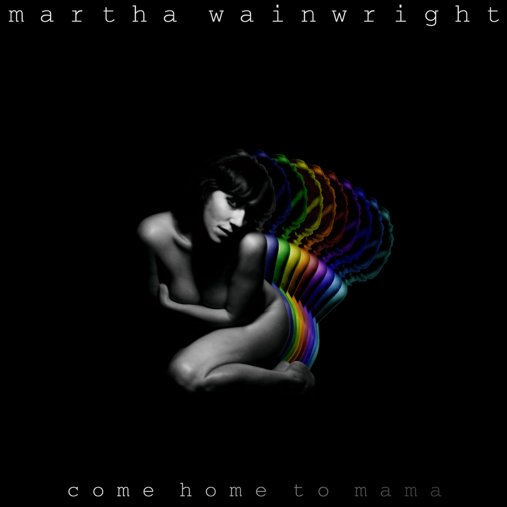 Leave Behind by Martha Wainwright