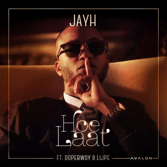 Album cover art for "Hoe Laat" by Jayh & Lijpe & Dopebwoy