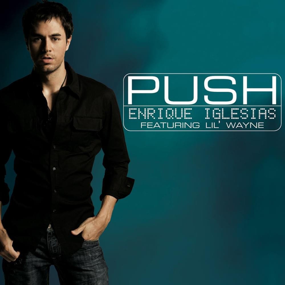 Album cover art for "Push" by Enrique Iglesias & Lil Wayne