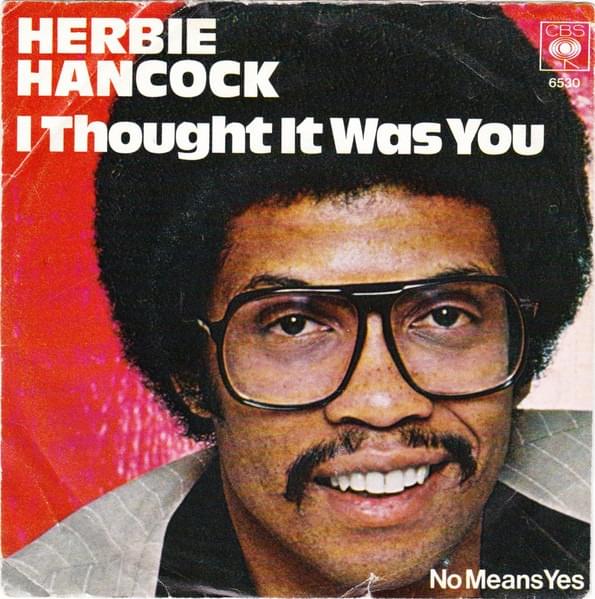 I Thought It Was You by Herbie Hancock