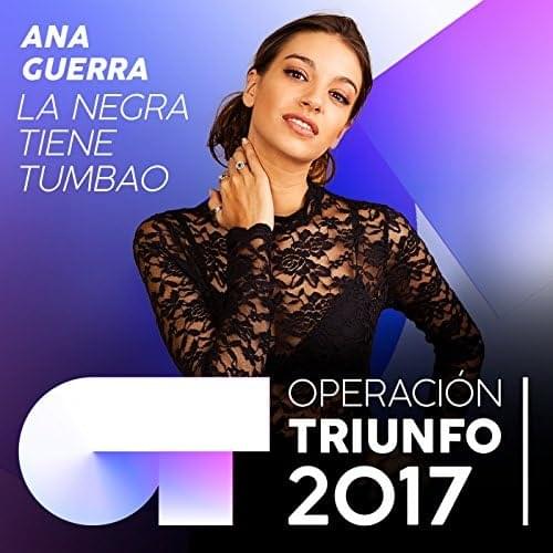 Album cover art for "La Negra Tiene Tumbao" by Operación Triunfo 2017 & Ana Guerra