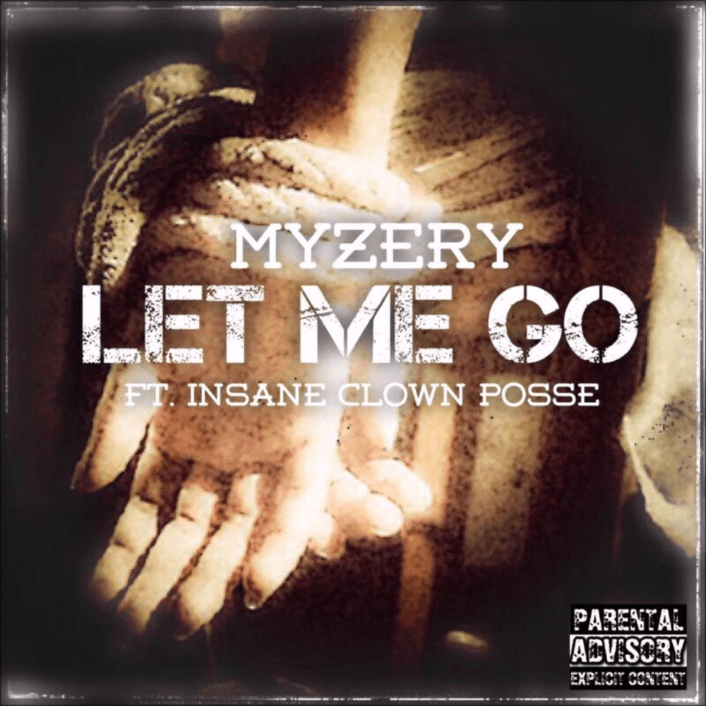 Let Me Go by Myzery