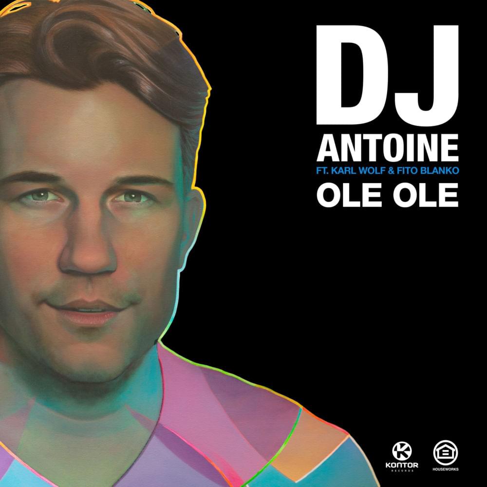 Olé Olé (DJ Antoine Vs. Mad Mark 2k18 Mix) by DJ Antoine
