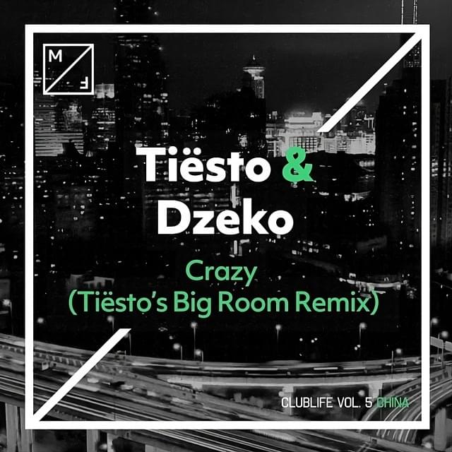 Album cover art for "Crazy (Tiësto’s Big Room Mix)" by Tiësto