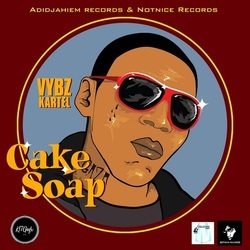 Album cover art for "Cake Soap" by Vybz Kartel