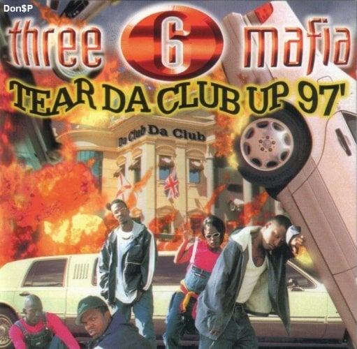Album cover art for "Tear da Club Up ’97" by Three 6 Mafia