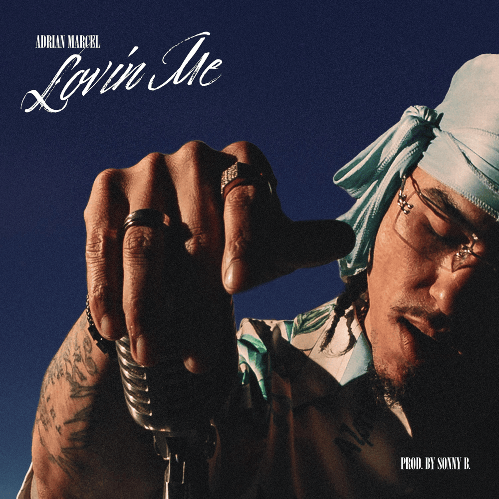 Album cover art for "Lovin Me" by Adrian Marcel