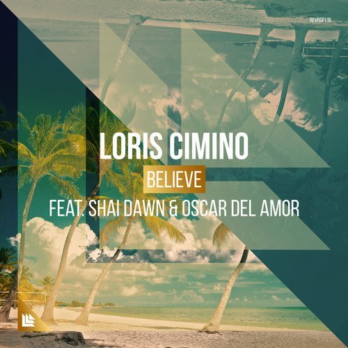 Album cover art for "Believe" by Revealed Recordings & Oscar Del Amor & Shai Dawn