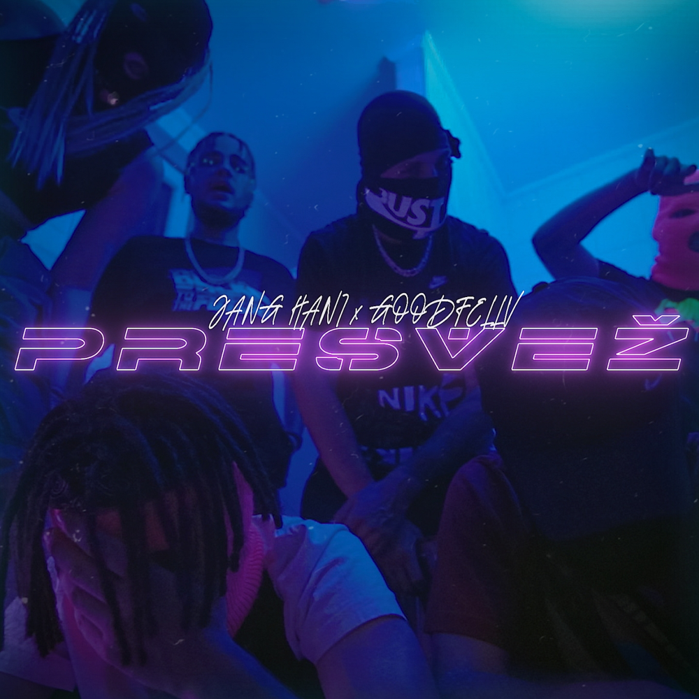 Album cover art for "Presvež" by Jang Hani & GOODFELLV (SRB)