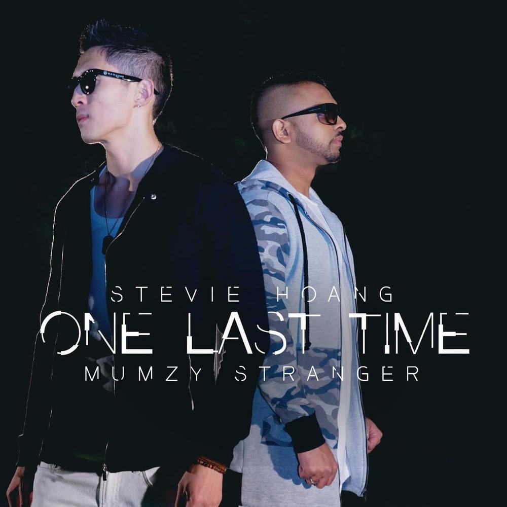 Album cover art for "One Last Time" by Stevie Hoang & Andrea Galaxy & Mumzy Stranger