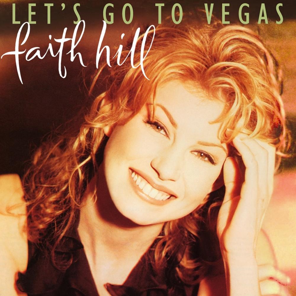 Album cover art for "Let’s Go to Vegas" by Faith Hill