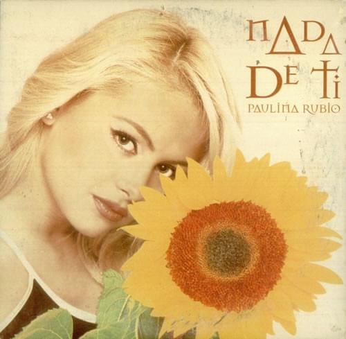 Album cover art for "Nada de Ti" by Paulina Rubio