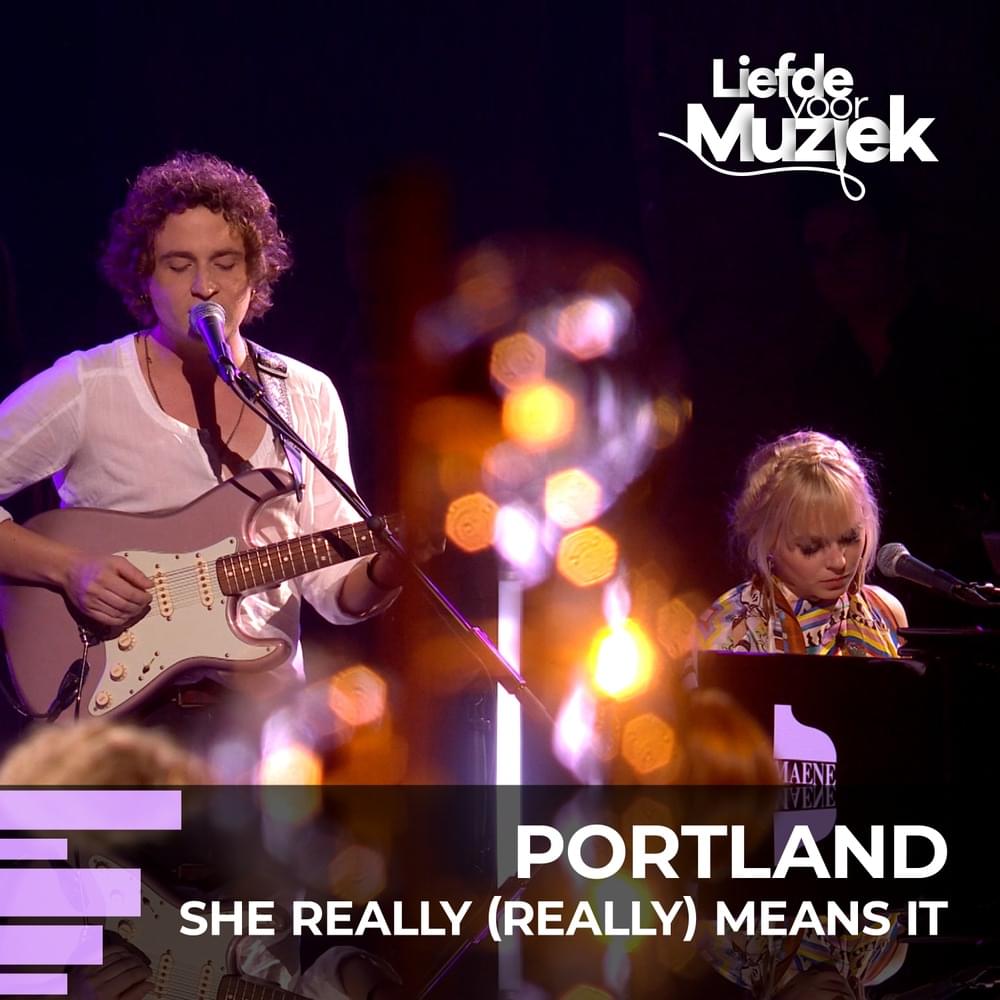 Album cover art for "She Really Means It (uit Liefde Voor Muziek)" by Portland