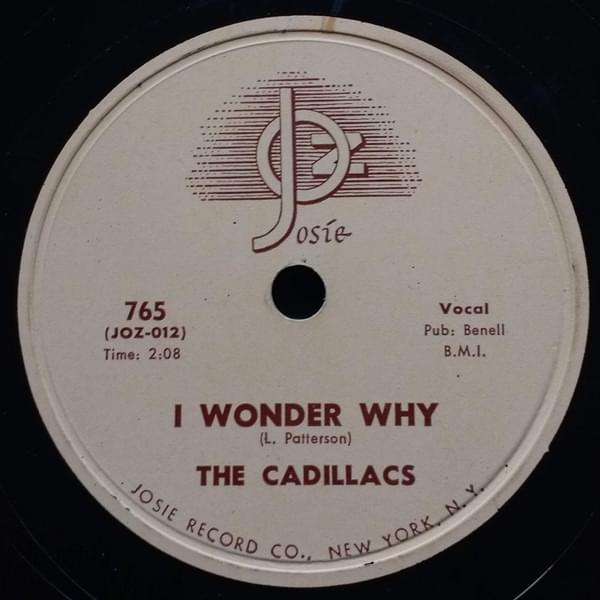 I Wonder Why by The Cadillacs