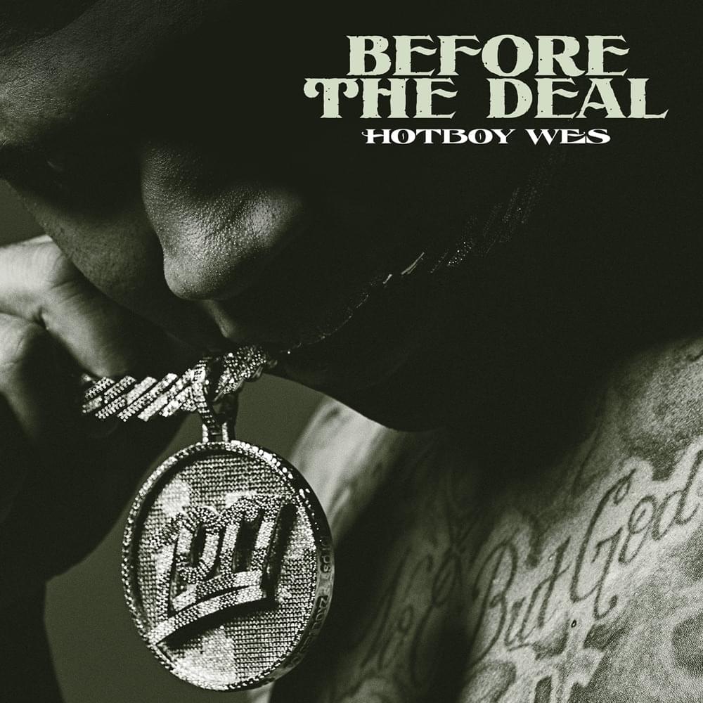 Album cover art for "Before the Deal" by Hotboy Wes