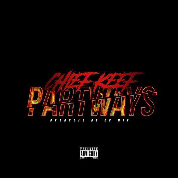 Album cover art for "Part Ways" by Chief Keef