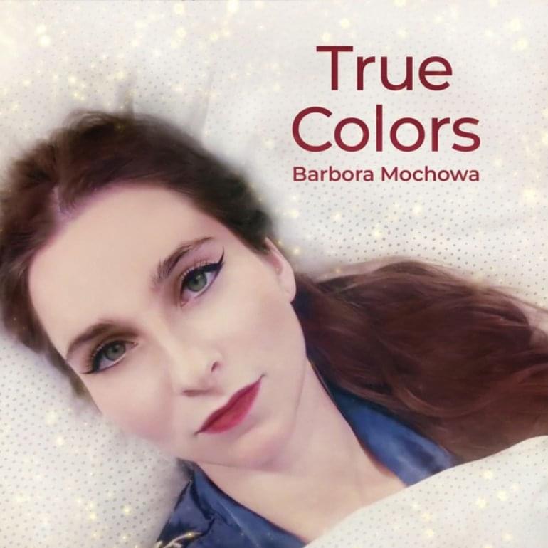 Album cover art for "True Colors" by Barbora Mochowa