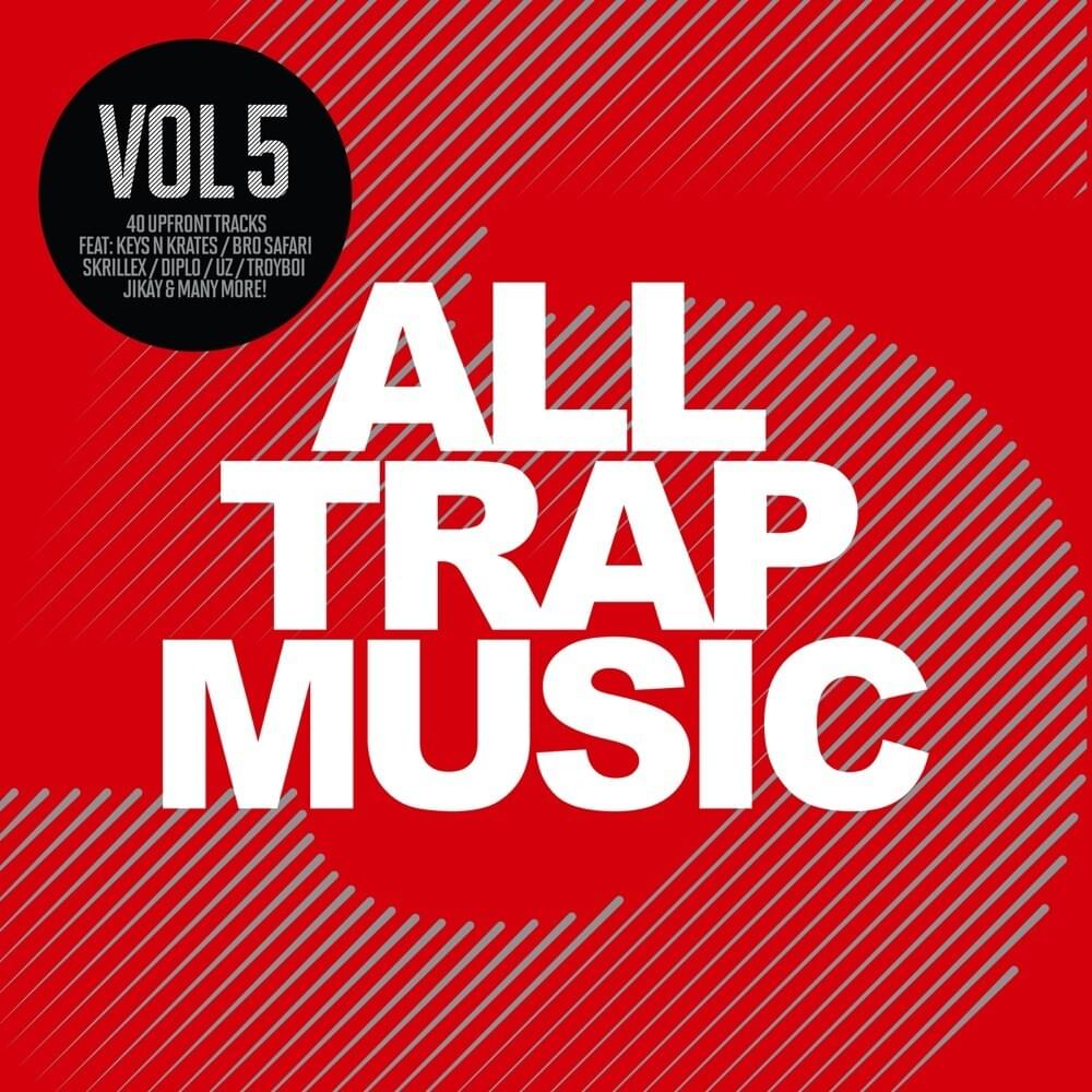 Cover image for All Trap Music, Vol. 5