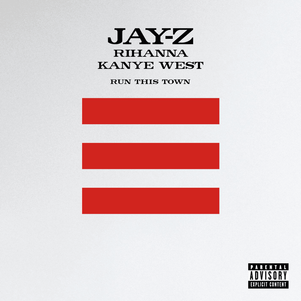 Album cover art for "Run This Town" by JAY-Z & Kanye West & Rihanna