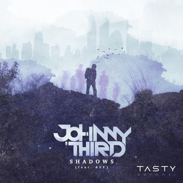 Shadows by Johnny Third