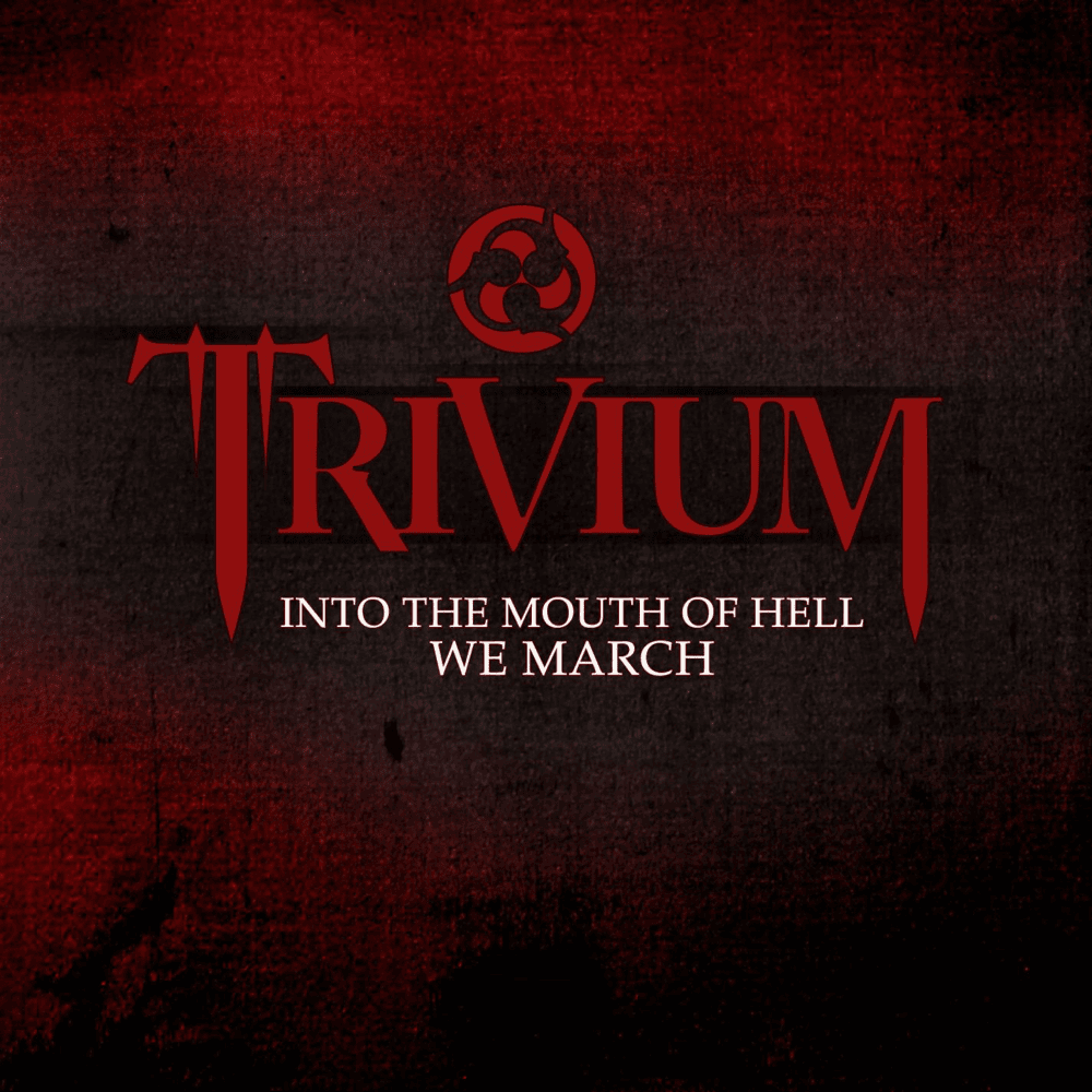 Album cover art for "Into the Mouth of Hell We March" by Trivium