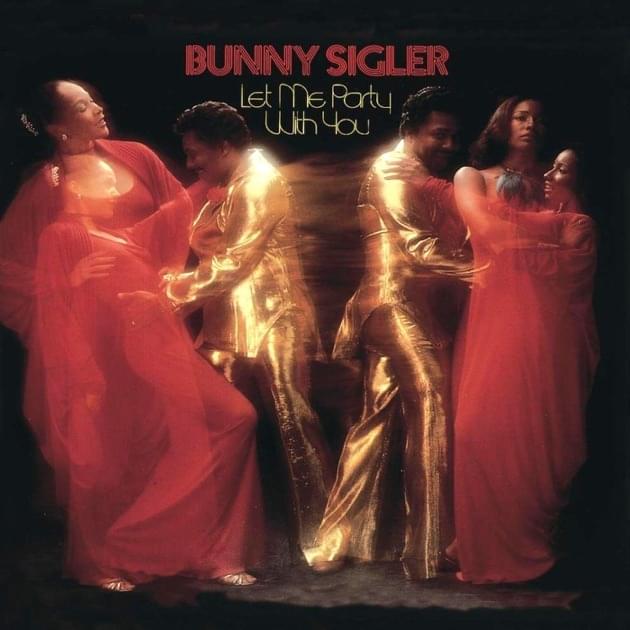 Let Me Party With You by Bunny Sigler
