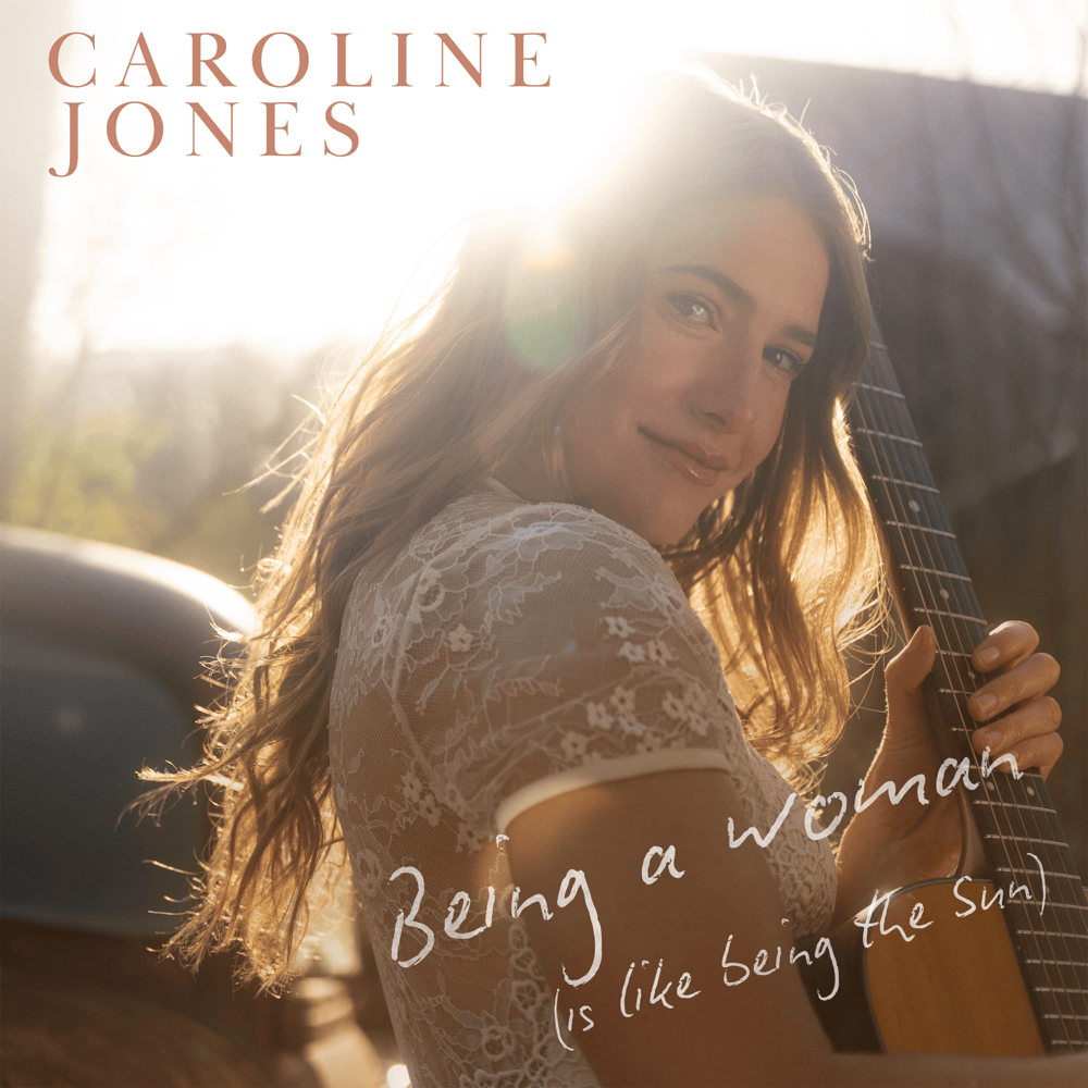 Album cover art for "Being A Woman (Is Like Being The Sun)" by Caroline Jones