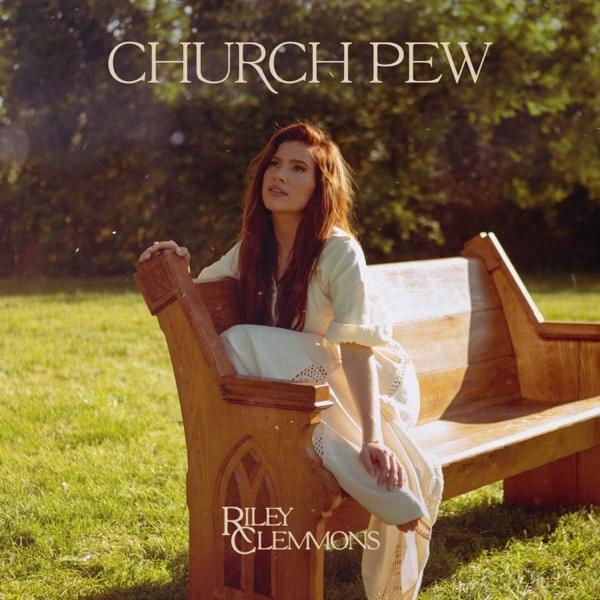 Album cover art for "Church Pew" by Riley Clemmons