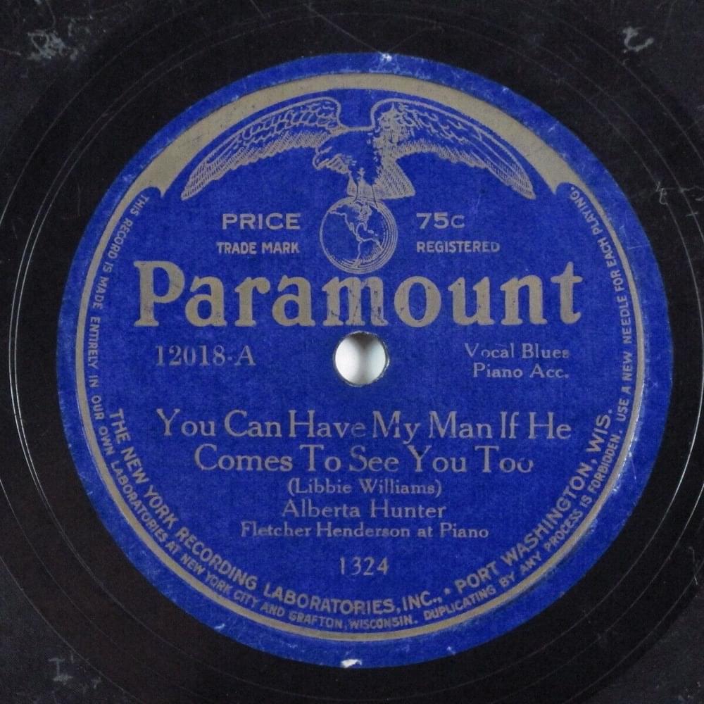 You Can Have My Man If He Comes To See You Too by Alberta Hunter
