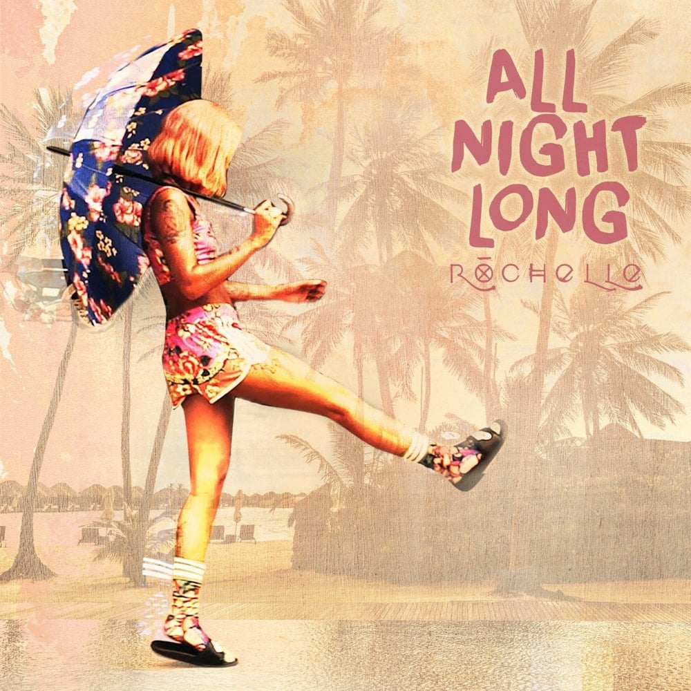 All Night Long by Rochelle