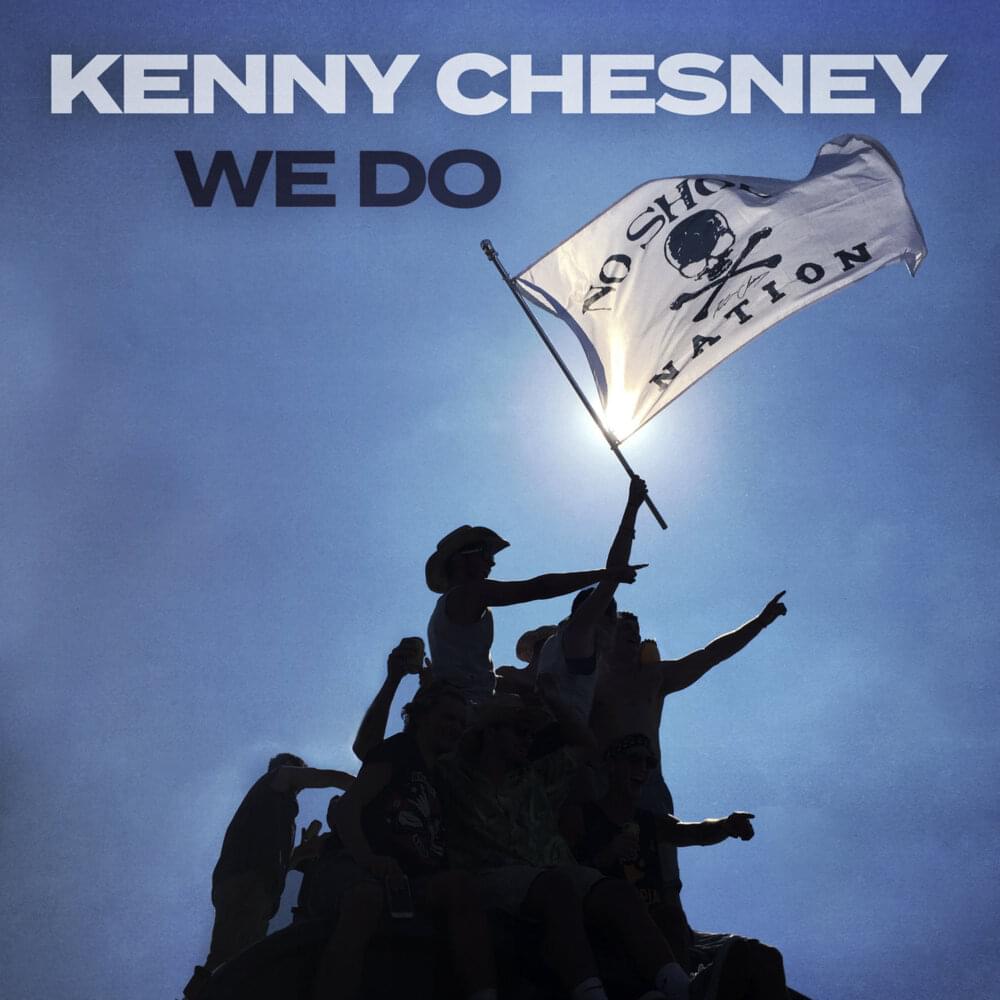 Album cover art for "We Do" by Kenny Chesney