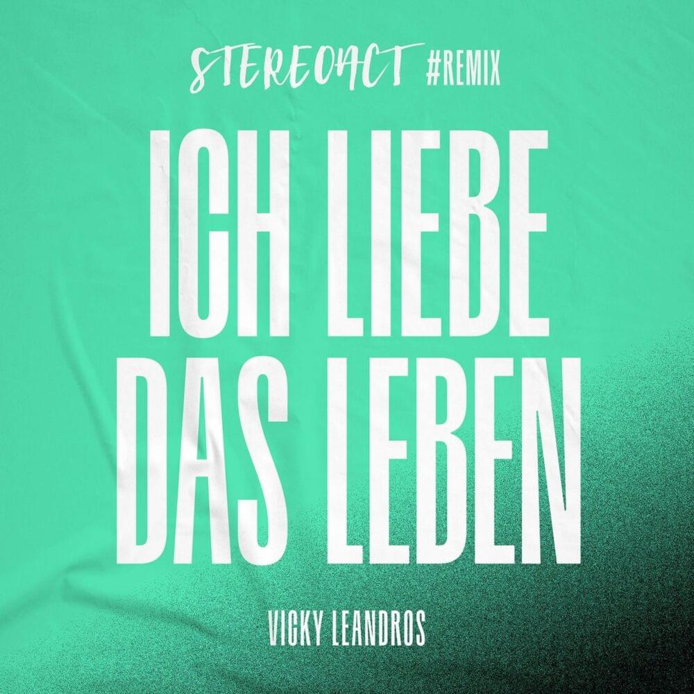 Album cover art for "Ich liebe das Leben (Stereoact #Remix)" by Stereoact