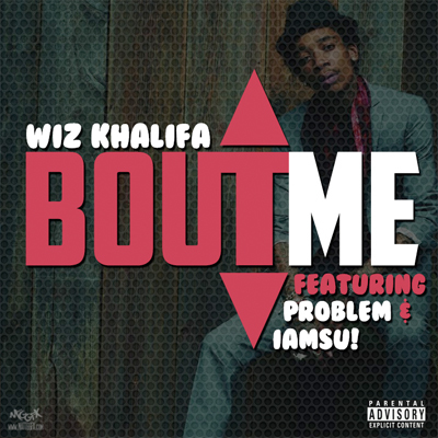 Album cover art for "’Bout Me" by Wiz Khalifa & JasonMartin & Iamsu!