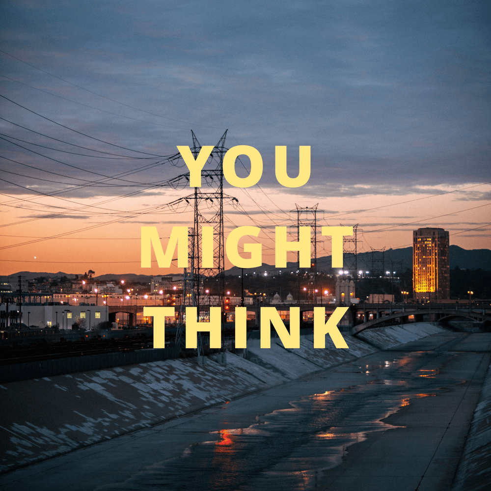 You Might Think by Sons Of The East