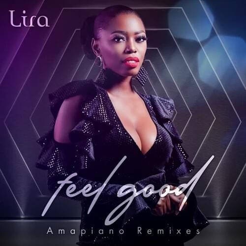 Feel Good (Prince Kaybee Remix) by Lira (ZAF)