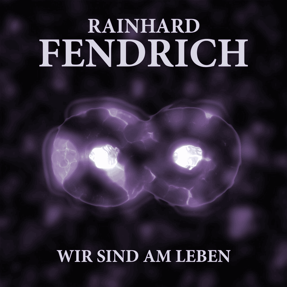 Album cover art for "Wir sind am Leben" by Rainhard Fendrich