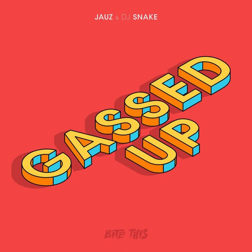 Album cover art for "Gassed Up" by Jauz