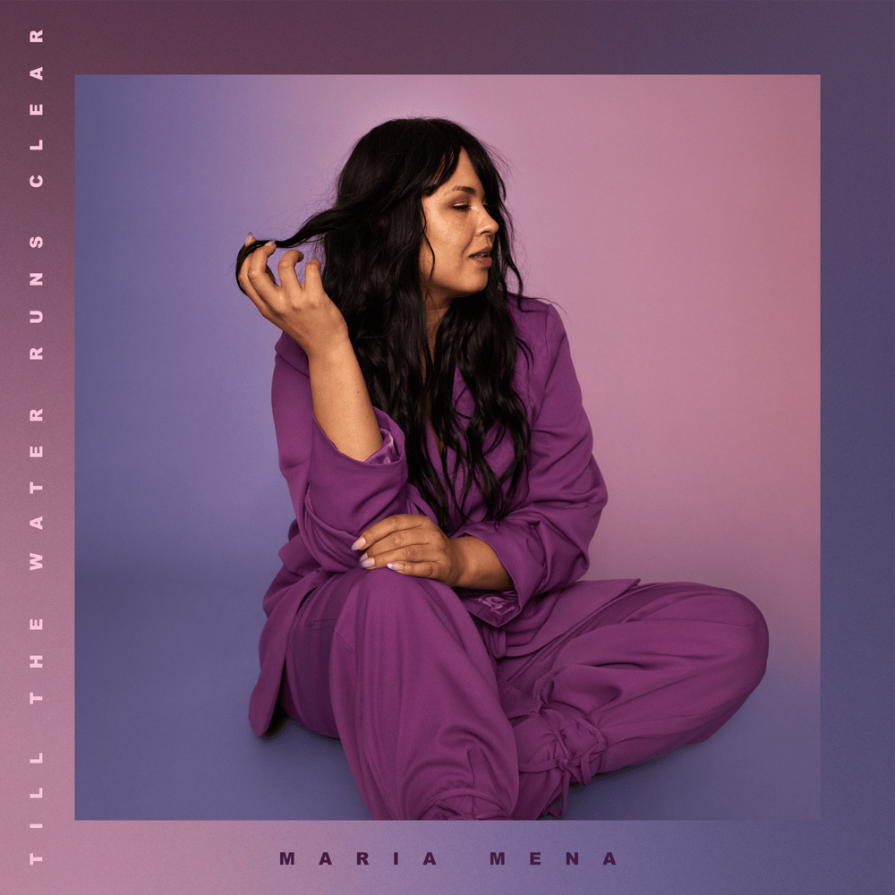 Album cover art for "Till the Water Runs Clear" by Maria Mena