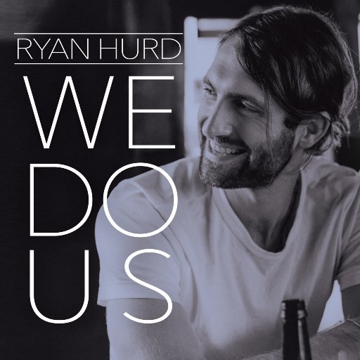 Album cover art for "We Do Us" by Ryan Hurd