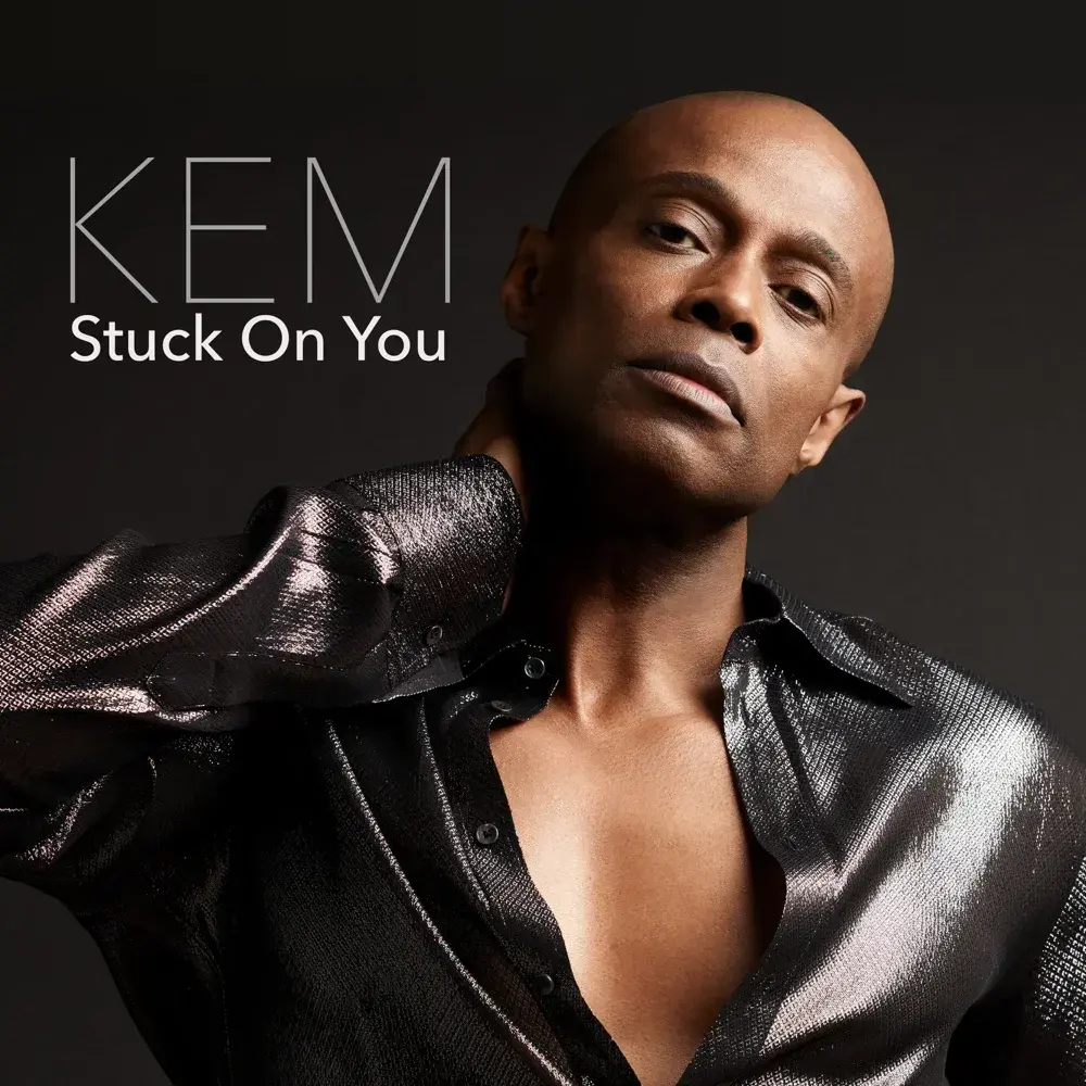 Album cover art for "Stuck On You" by Kem