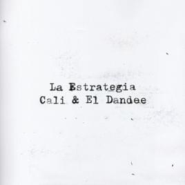 La Estrategia by Cali y El Dandee