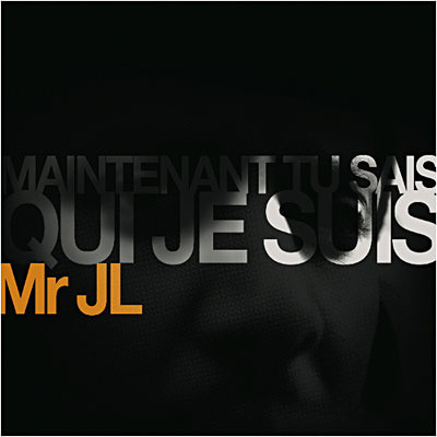 Maintenant tu sais qui je suis by Mr JL