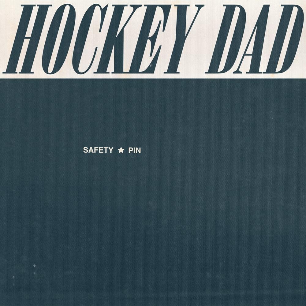 Album cover art for "Safety Pin" by Hockey Dad