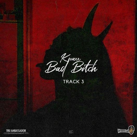 Bad Bitch by Knaxx