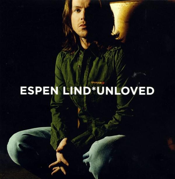 Album cover art for "Unloved" by Espen Lind
