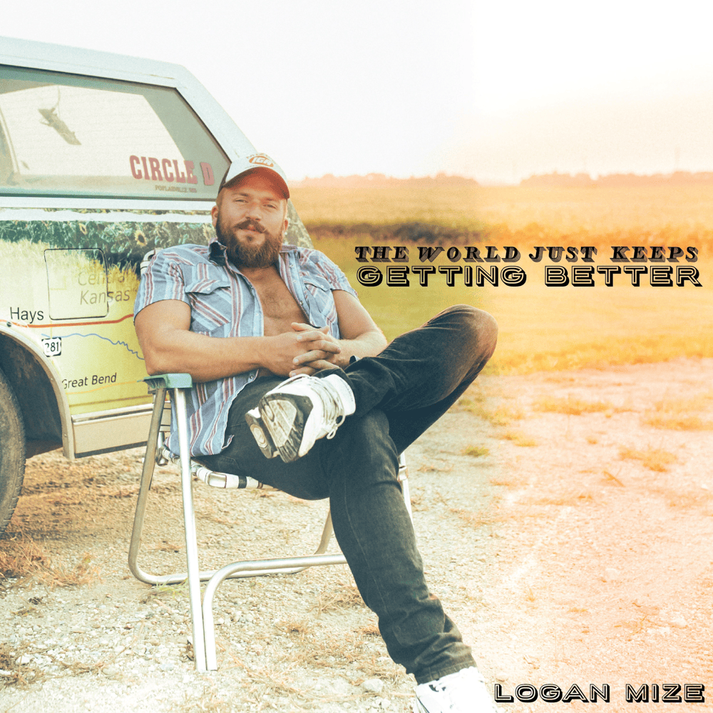 Album cover art for "The World Just Keeps Getting Better" by Logan Mize