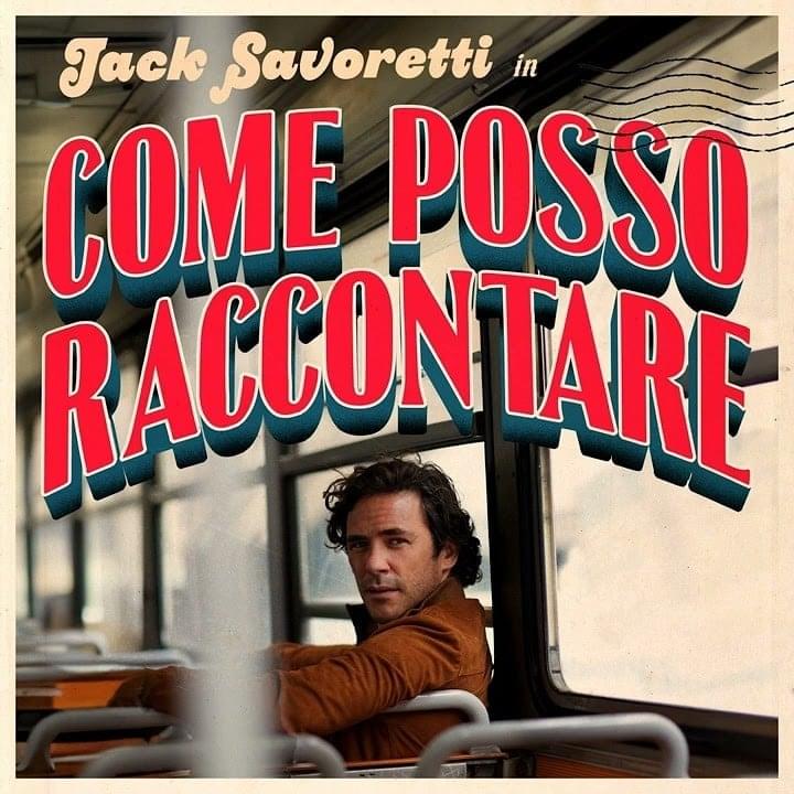 Album cover art for "Come Posso Raccontare" by Jack Savoretti