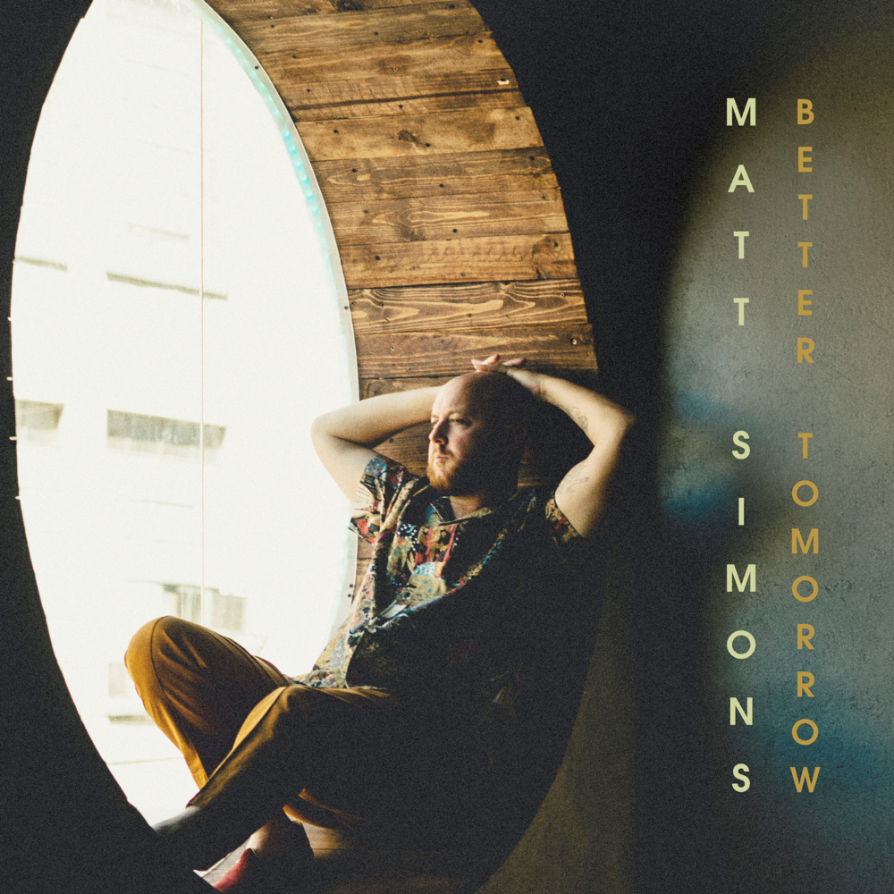 Album cover art for "Better Tomorrow" by Matt Simons