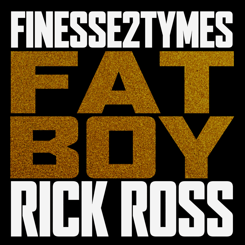 Album cover art for "Fat Boy" by Finesse2Tymes & Rick Ross