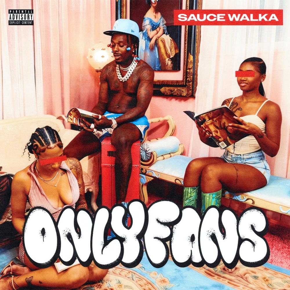 Album cover art for "ONLY FANS" by Sauce Walka
